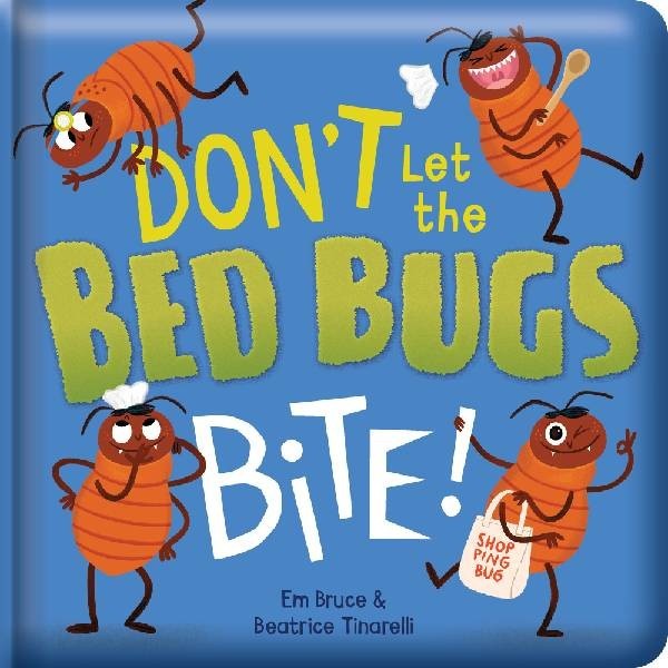 Don't Let the Bed Bugs Bite