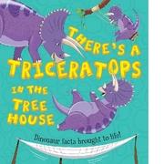 There's a Triceratops in the Tree House